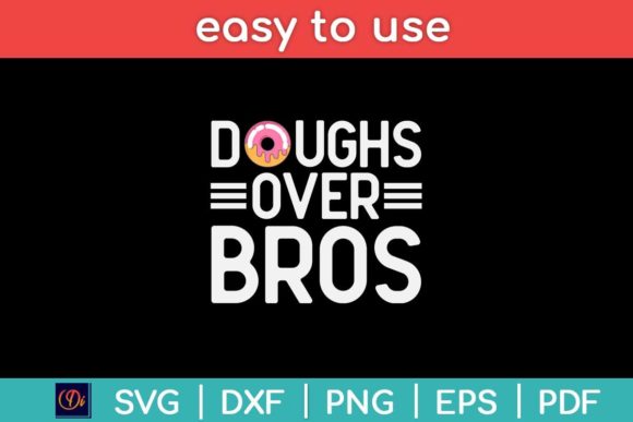 Review: Doughs Over Bros Funny SVG for Embroidery
