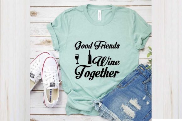 Review: Funny Svg Design, Good Friends Wine for Embroidery