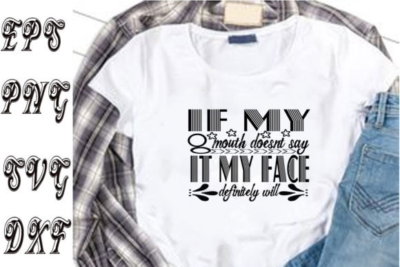 Review: If My Mouth Doesn't Say It SVG for Embroidery