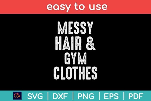 Review: Messy Hair Gym Clothes Funny SVG for Embroidery