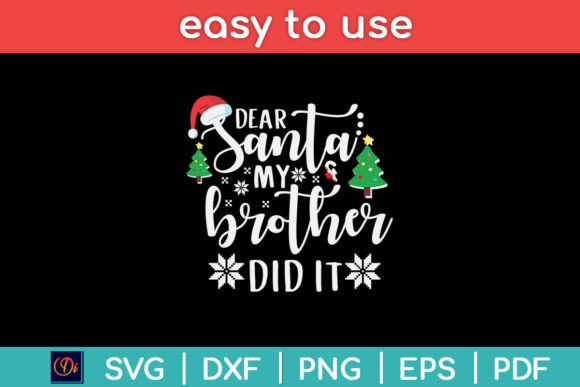 Reviewing Dear Santa My Brother Did It Funny Svg