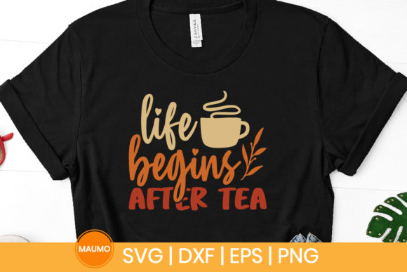 Reviewing Life Begins After Tea Funny Svg Quote for Embroidery
