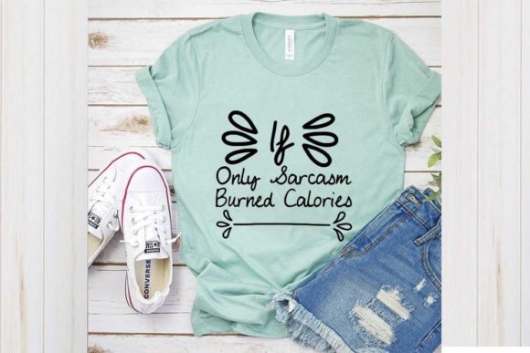 Sarcasm That Stitches: Reviewing the 'If Only Sarcasm Burned' Design